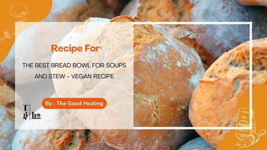 The Best Bread Bowl for Soups and Stews - Vegan Recipe
